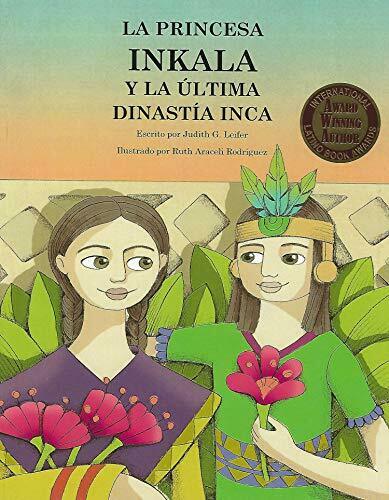 La Princesa Inkala y La Última Dinastía Inca