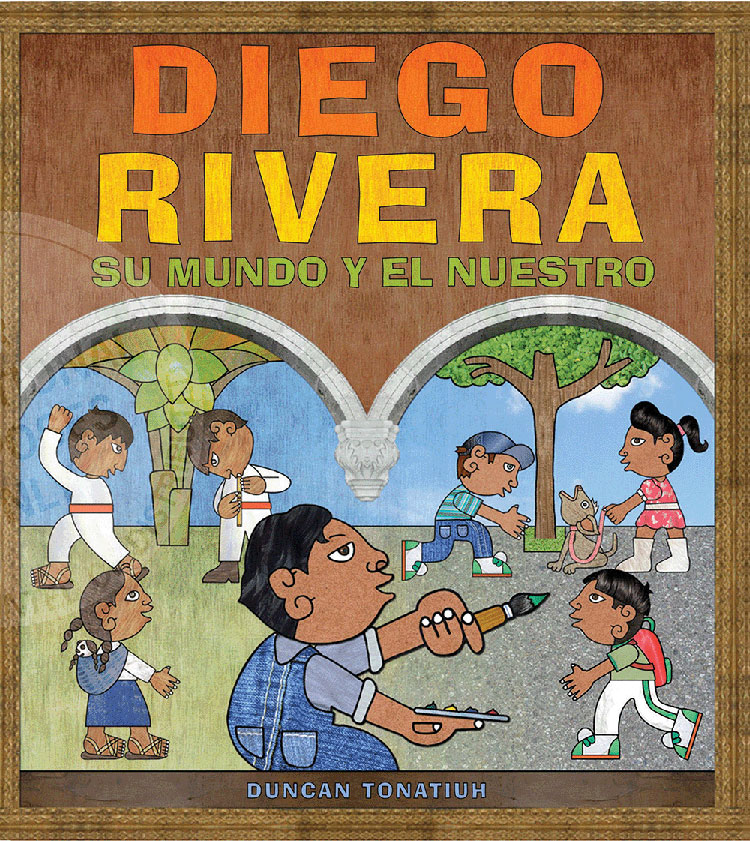 Diego Rivera: Su mundo y el nuestro