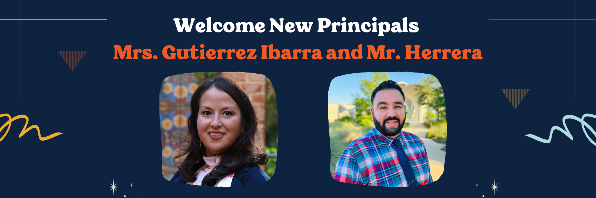 Photos of new principals Mayra Gutierrez-Ibarra and Christopher Herrera
